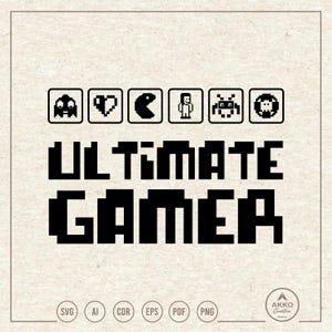 Ultimate Gamer Svg Png, Camiseta de videojuegos de los 80, Imágenes prediseñadas de Space Invaders, Archivo de corte Cricut Silhouette
