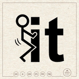 Fuck It Svg Png, Stick Figure, Clipart, Plotter Cut File Cricut Silhouette