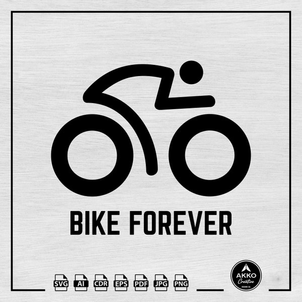 Bike Forever Svg Png, Bicycle Ride Svg, Road Bike Svg, Cycle Svg, Bicycle T-Shirt Design Svg, Svg Cut File for Cricut and Silhouette