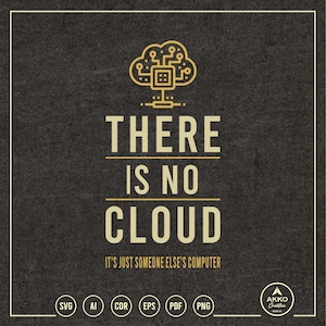 Es gibt keine Wolke, Technologie-Shirt, Clipart, Cricut Silhouette Plotterschnittdatei