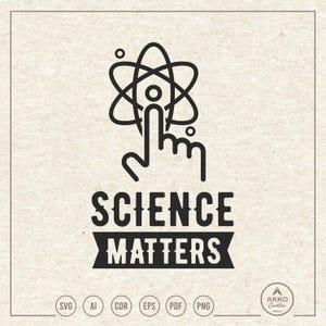 May include: Black and white graphic design with an atom and a hand pointing up. The text "Science Matters" is below the image.