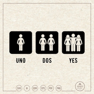 Uno Dos Yes Svg Png, Funny Shirt, Clipart, Cricut Silhouette Plotter Cut File