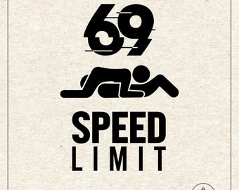69 Speed Limit Svg Png, Sex Clipart, Plotter Cut File Cricut Silhouette