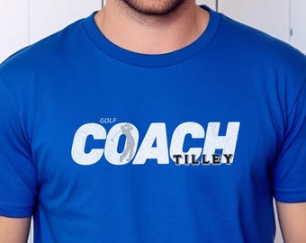 Personalized Golf Coach Shirt with Coach's Name, Custom Name Coaching Tshirt for High School Golf Coach Gift, Assistant Coach T-shirt