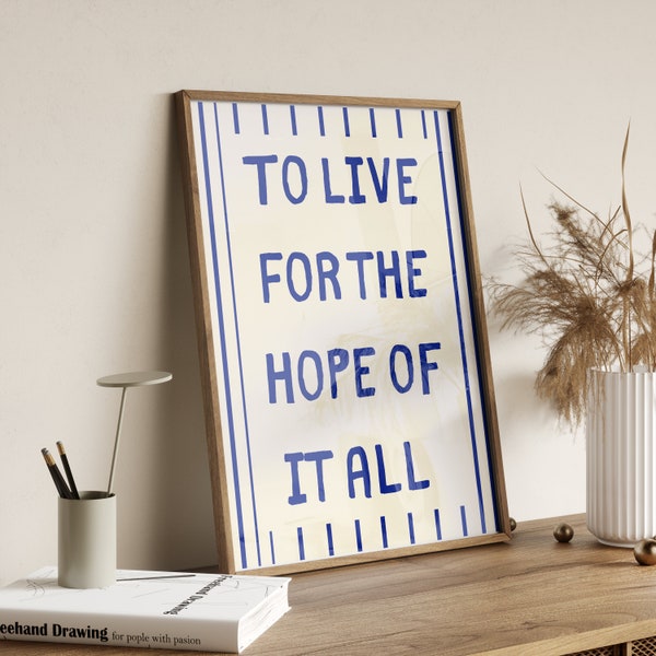 August Taylor Swift Poster To Live For The Hope Of It All Song Lyric, Taylor Folklore Wall Print Quote, Swiftie Gift Merch Decor