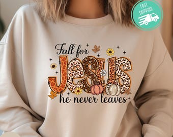 Fall For Jesus Sweatshirt: Religious Autumn Christian Hoodie