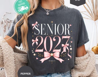 Senior 2027 Comfort Colors T-Shirt: Coquette Class of 2027 Graduation Shirt