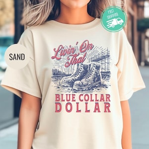 Living on That Blue Collar Dolar Shirt, Western Cowboy Shirt, Country Rodeo Shirt, Trendy Shirt, Retro Western Shirt, Funny Cowboy Shirt