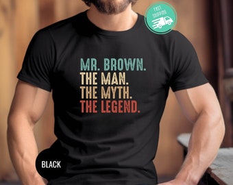Custom The Man The Myth The Legend Shirt, Personalized Dad Shirt, Personalized Teacher Shirt,Male Teacher Gift Idea,Teacher Appreciation Day