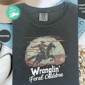 Comfort Colors Retro Wranglin Feral Children Raccoon 90s Western Graphic Shirt, Vintage Western Raccoon Dessert Tee, Women Gift Tee