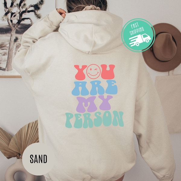 You Are My Person Hoodie, Best Friend Sweatshirts, Best Friend Hoodie Matching, Sorority Hoodie, Cute Hoodies Aesthetic, Gift For Friends