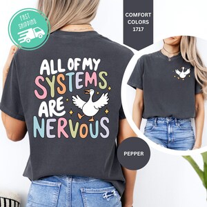 Comfort Colors® All My Systems Are Nervous Shirt, Nervous Shirt, Funny Anxiety Tee, Anxiety Apparel, Funny Meme Tee, Sarcastic Animal Tshirt