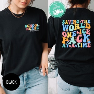 Saving The World One Ice Pack At A Time Shirt, Personalized School Nurse T Shirt, School Nurse Gift, Nurse Life Tee, Back To School
