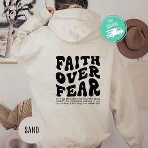 Faith Over Fear Christian Hoodie, Christian Sweatshirt, Jesus Hoodie, Trendy Hoodie ,Bible Verse Sweater,Aesthetic Clothes, Aesthetic Hoodie