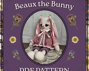 Beaux the Bunny - Crochet Amigurumi/Plushy *PATTERN*