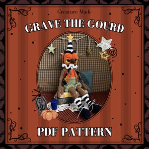 May include: A crochet doll featuring an orange pumpkin head, a black and white striped hat with a yellow star, a white ruffled collar, and brown limbs. The doll wears green shorts and black shoes with white laces. Text reads: Creature Made GRAVE THE GOURD PDF PATTERN.
