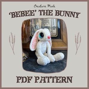 Bebee the Bunny - Crochet Amigurumi/Plushy *PATTERN*