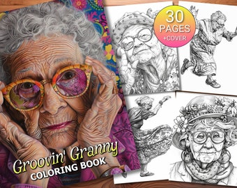 30 Groovin' Granny Coloring Page Book - Adults + Kids - Instant Download - Grayscale Coloring Page - Printable PDF