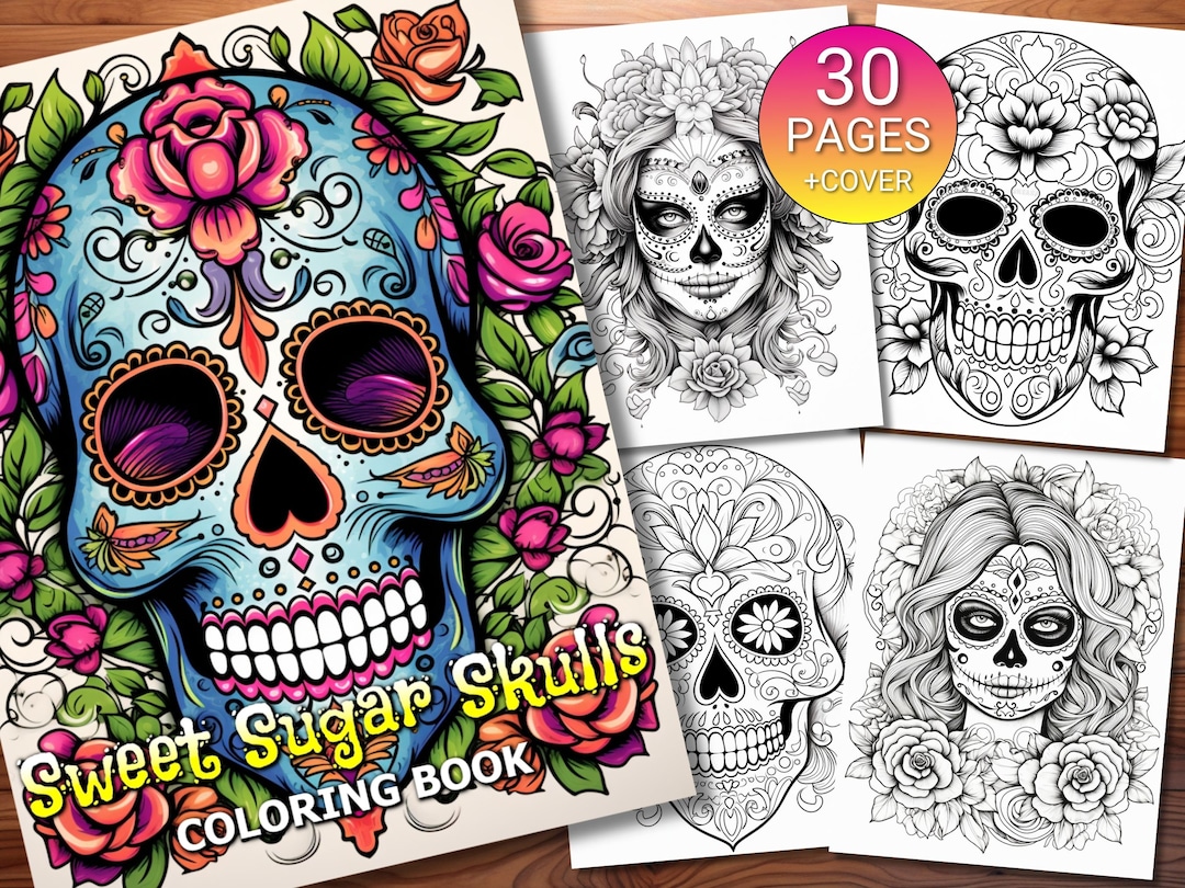 30 Sweet Sugar Skulls Coloring Page Book - Adults + Kids - Instant ...