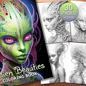 Peut inclure: Un livre de coloriage intitulé "Alien Beauties Coloring Book" avec une image d'un extraterrestre vert aux yeux roses. Le livre contient 30 pages plus une couverture.