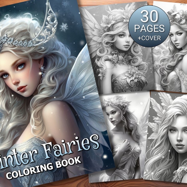 30 Winter Fairies Coloring Page Book - Adults + Kids - Instant Download - Grayscale Coloring Page - Printable PDF