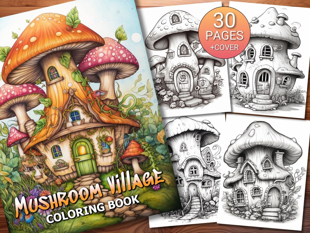 30 Mushroom Village Coloring Page Book - Adults + Kids - Instant ...