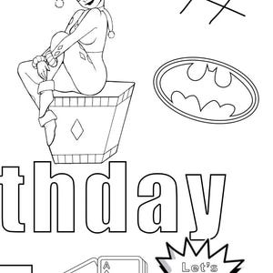 May include: Black and white illustration featuring Harley Quinn, Batman's logo, playing cards, a tic-tac-toe grid, and the word "thday". A "Let's Party" graphic is also included. This image is suitable for coloring.