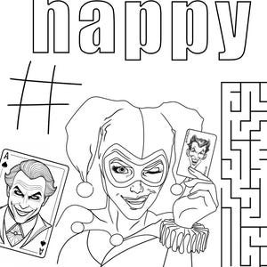May include: Black and white line art illustration featuring Harley Quinn winking and holding a playing card with the Joker's image. The word "happy" is above her head, with a maze and another playing card visible.