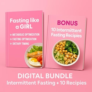May include: Two pink books with white text. The left book says "Fasting like a GIRL" and lists topics. The right book says "BONUS 10 Intermittent Fasting Recipies". A bowl of food is shown. The words "DIGITAL BUNDLE" are at the bottom.