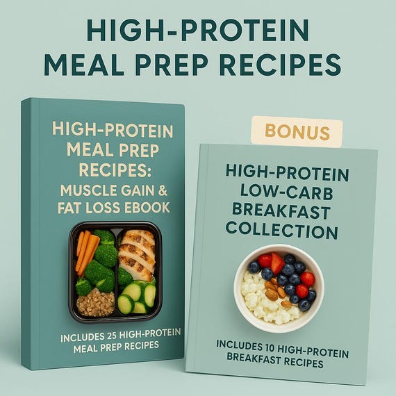 High-Protein Meal Prep Recipes for Muscle Gain & Fat Loss + Weekly Planner, Meal Prep Cookbook: 25 High-Protein Recipes, Breakfast Guide