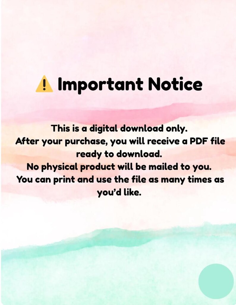 May include: A digital download notice with a watercolor background in pink, peach, and teal. The text reads "Important Notice" with a yellow exclamation point. The notice explains the product is a digital PDF download.