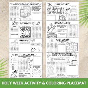 May include: Black and white printable Holy Week activity and coloring placemats. Each placemat features a different day of the week, including Palm Sunday, Monday, Tuesday, Wednesday, Thursday, Good Friday, Saturday, and Easter Sunday. Each placemat includes a word search, maze, and coloring page.