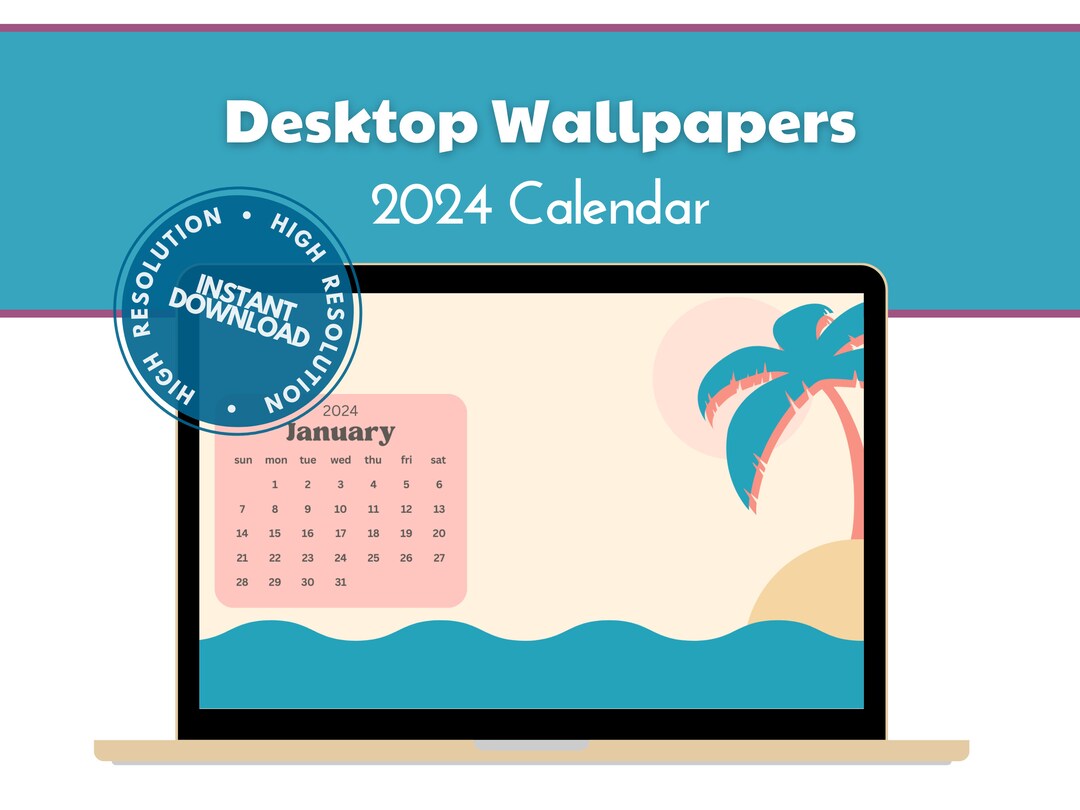 Desktop Background Calendar, 2024 Wallpaper, Mac Calendar, Desktop