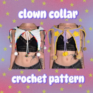 May include: Two crochet clown collars, one white with rainbow trim and one purple with yellow stars. Both collars have pom-poms and are worn by models with tattoos. "clown collar crochet pattern" is written in the image.