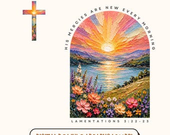 Christian PNG, His Mercies Are New Every Morning PNG, Lamentations 3:22-23 PNG, Christian Sunrise Shirt Design, Bible Verse Sublimation