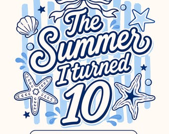 The Summer I Turned 10 PNG, 10th Birthday Girl PNG, Beach Birthday Party Shirt, Coastal Birthday Design, Summer Birthday PNG