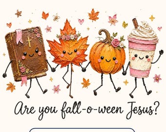 Are You Fall O Ween Jesus Png, Christian Fall PNG, Faith Halloween Sublimation, Cute Autumn Christian Design, Pumpkin Jesus Digital Download
