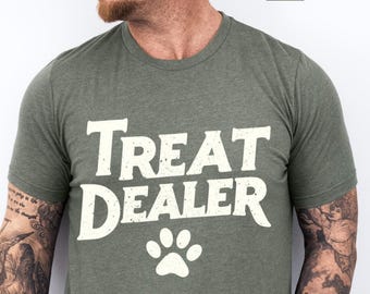 Funny Dog Mom T-Shirt: Treat Dealer Tee, Dog Lover Gift