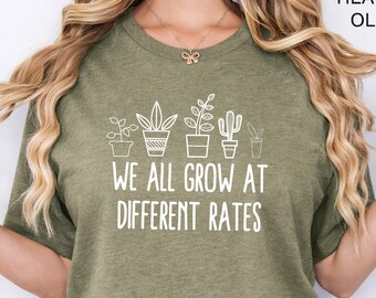 We All Grow At Different Rates Teacher Tee, Teacher Gift, Kindergarten Shirt, Women Teacher Shirt, Growth Mindset Shirt, Classroom Gift
