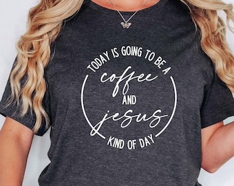 Coffee and Jesus Shirt: Christian Coffee Lover Gift