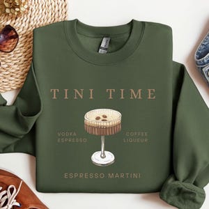 Espresso Martini Sweatshirt, Tini Time, Espresso Shirts, Espresso Martinis, Espresso Martini Top, Martini Lover Gifts, Martinis Sweatshirts