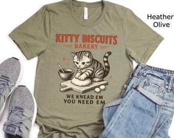 Cat Shirt, Funny Cat Shirt, Sourdough Shirt, Cat Meme Shirt, Cat T Shirt, Biscuit Shirt, Bakery Tee, Kitty Lover Gift Tee