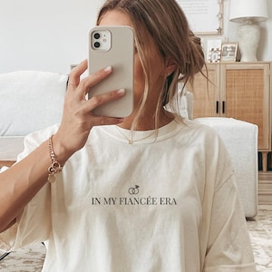 Comfort Colors® In My Fiancée Era Tee, Bride To Be Shirt, Engaged Era T-Shirt, Future Mrs Gift, Cute Bridal Shower Tee, Bachelorette Party