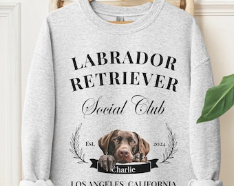 Labrador Retriever Sweatshirt, Custom Labrador Retriever Social Club Sweater, Labrador Retriever Mom, Custom Shirt, Labrador Retriever Gift