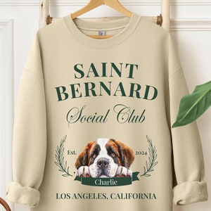 Saint Bernard Sweatshirt, Custom Saint Bernard Social Club Sweatshirt, Saint Bernard Mom, Custom Pet Shirt, Saint Bernard Gift