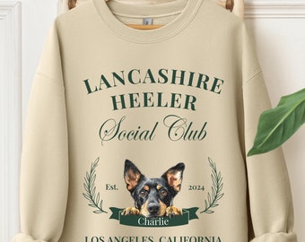 Lancashire Heeler Sweatshirt, Custom Lancashire Heeler Social Club Sweater, Lancashire Heeler Mom, Custom Pet Shirt, Lancashire Heeler Gift
