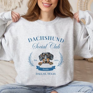 Custom Dachshund Sweatshirt, Dachshund Social Club Sweater, Dachshund Mom, Custom Pet Shirt, Dachshund Dog Gift Personalized Dachshund shirt
