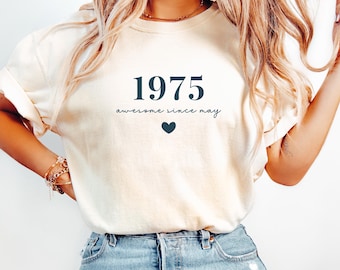 Awesome Since 1975 Shirt, Birthday Gift for her, 50th Birthday idea, Personalized Birthday Tshirt, 50th Birthday Shirt, 50th Birthday Gift