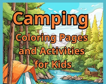 20+ Camping Coloring Pages and Activities for Kids