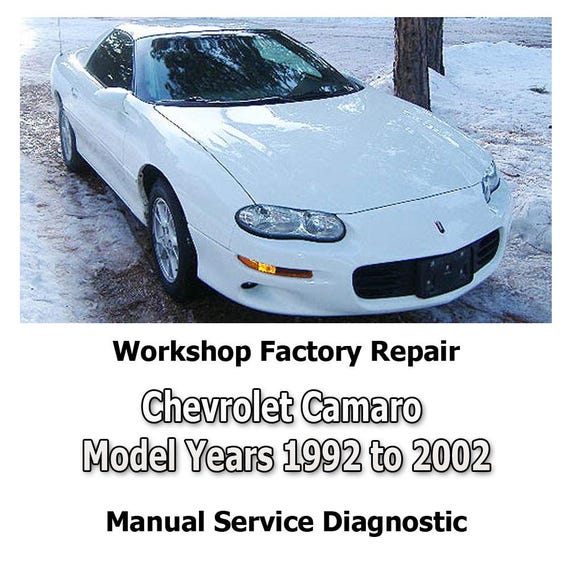 Chevrolet Camaro Model Years 1992 to 2002 workshop factory repair manual service Automotive Diagnostic Tools link Car Repair